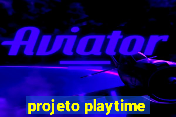 projeto playtime